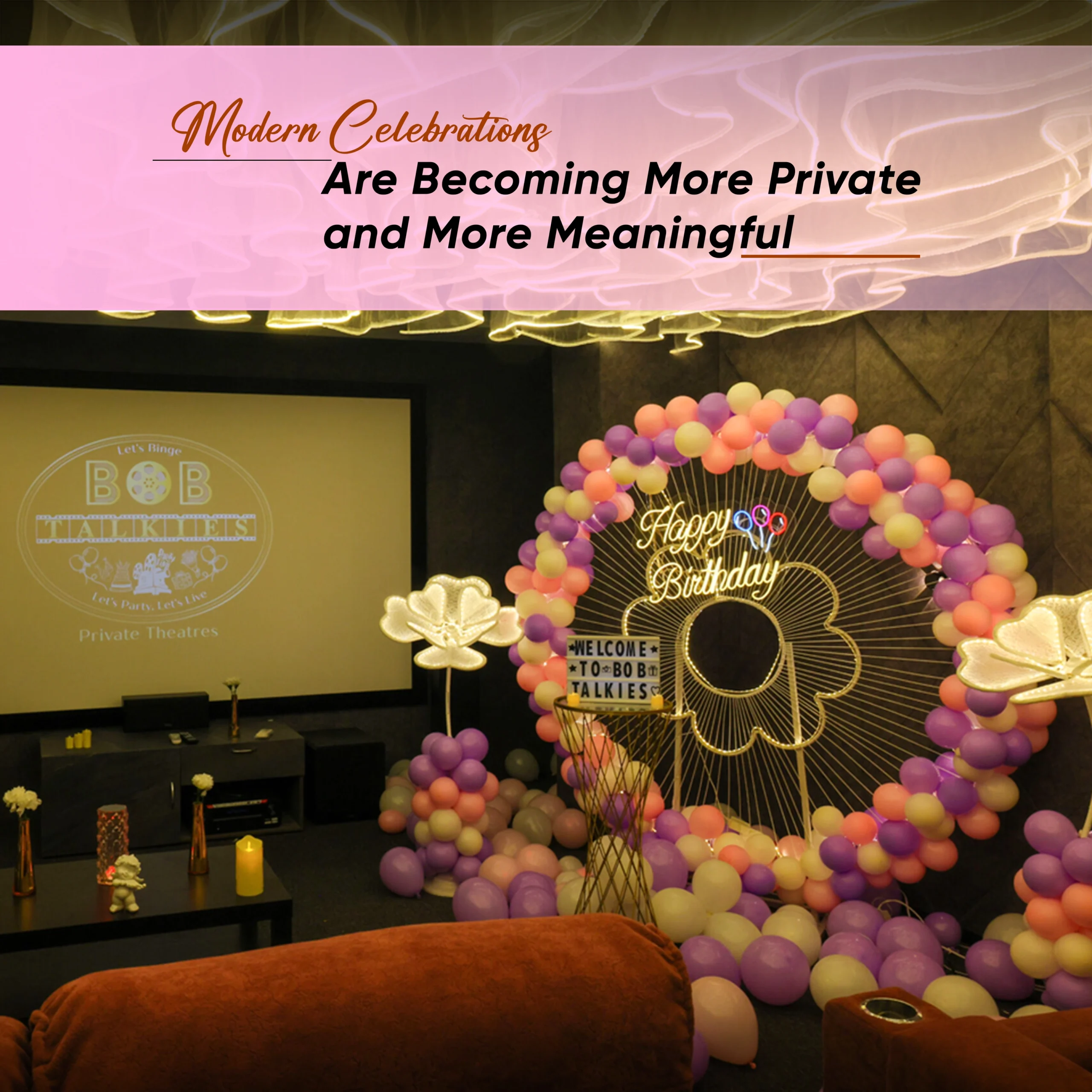 Private birthday celebration setup in a luxury home theatre with colorful balloon decorations, custom backdrop, projector screen, and cozy seating for memorable private events.